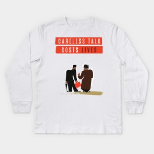 Careless Talk Costs Lives Kids Long Sleeve T-Shirt